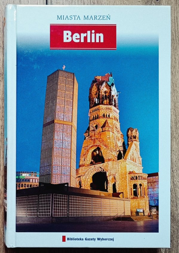 Berlin. Miasta marzeń