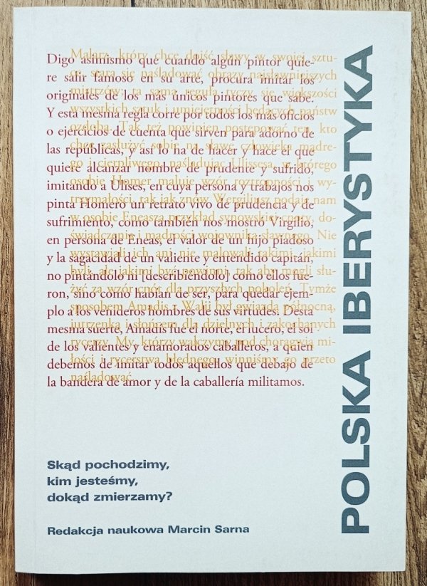 Polska iberystyka. Skąd pochodzimy, kim jesteśmy, dokąd zmierzamy?