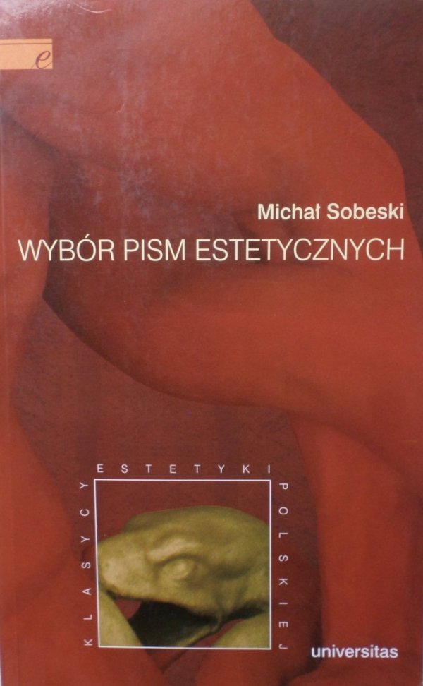 Michał Sobeski • Wybór pism estetycznych