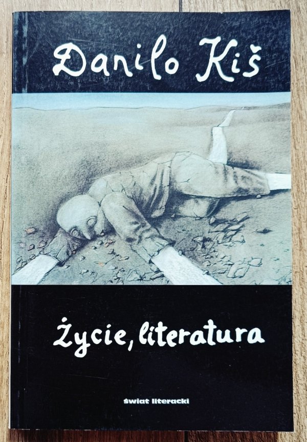 Danilo Kiś Życie, literatura