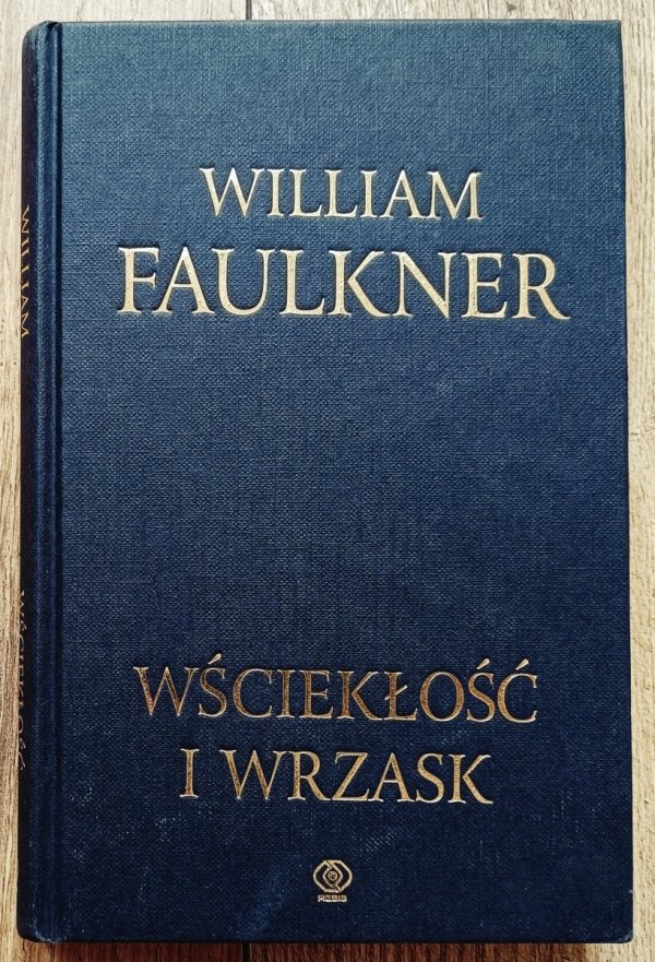 William Faulkner Wściekłość i wrzask