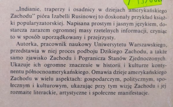 Izabella Rusinowa Indianie, traperzy i osadnicy w dziejach amerykańskiego Zachodu