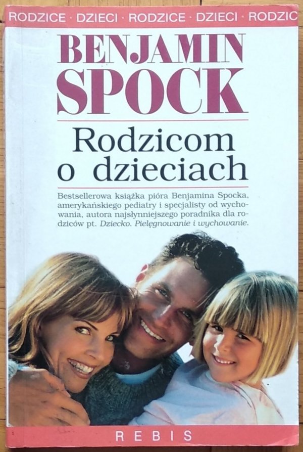 Benjamin Spock • Rodzicom o dzieciach