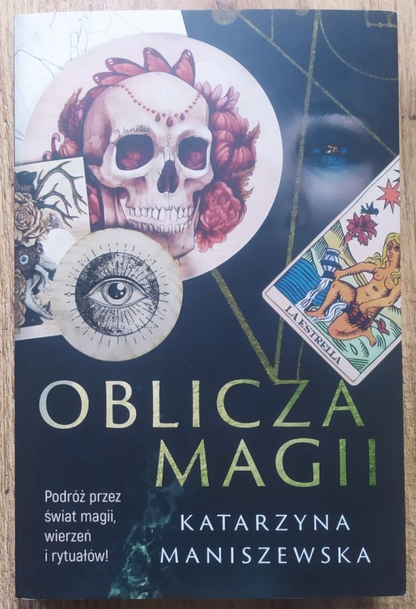 Katarzyna Maniszewska Oblicza magii