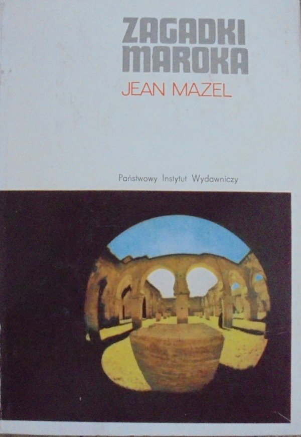 Jean Mazel Zagadki Maroka