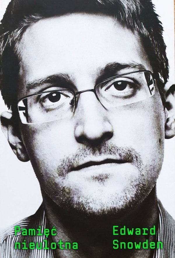 Edward Snowden Pamięć nieulotna