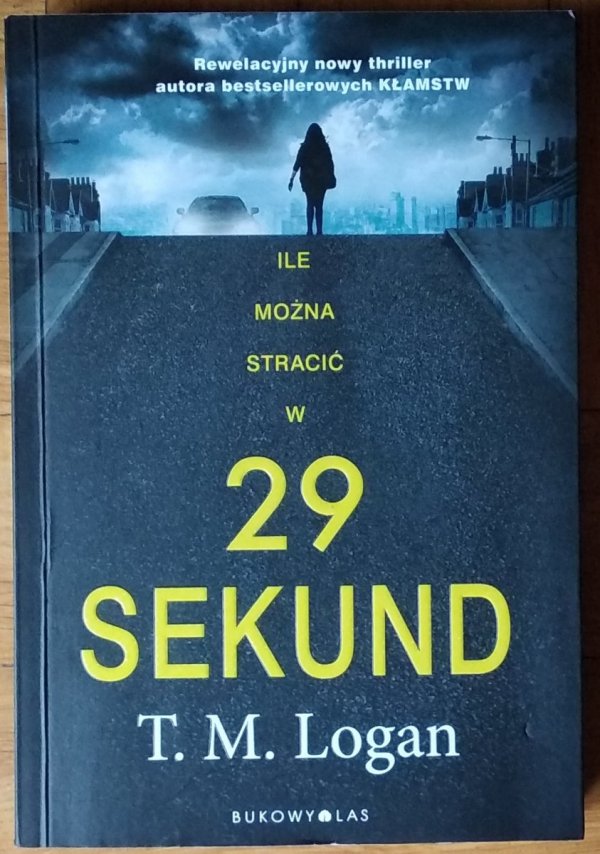 T.M. Logan •  29 sekund