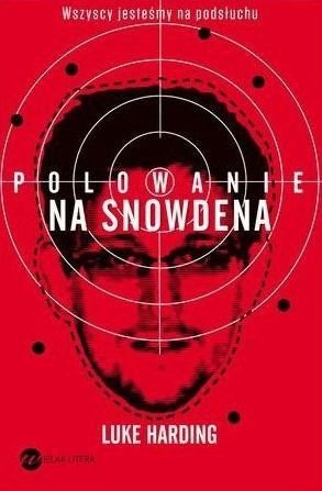 Luke Harding • Polowanie na Snowdena 