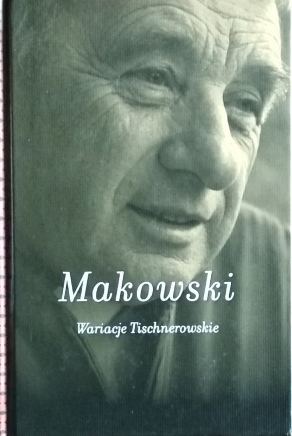 Jarosław Makowski • Wariacje Tischnerowskie