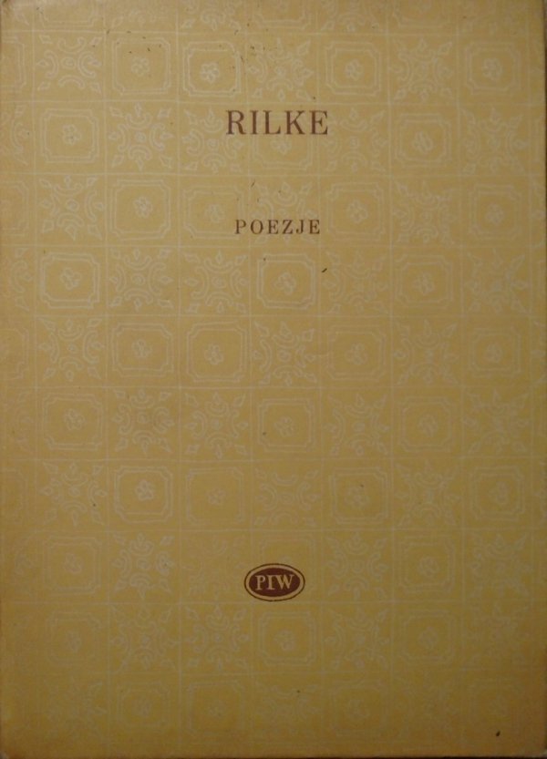 Rainer Maria Rilke • Poezje [Biblioteka Poetów]