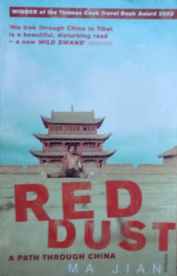 Ma Jian • Red Dust. A path through China