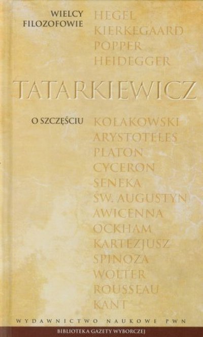 Władysław Tatarkiewicz • O szczęściu [Wielcy Filozofowie]