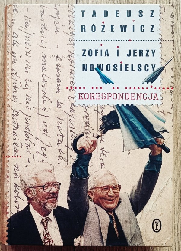 Tadeusz Różewicz, Zofia i Jerzy Nowosielscy Korespondencja