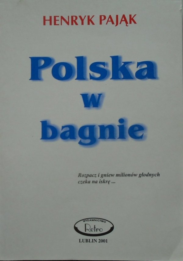 Henryk Pająk Polska w bagnie