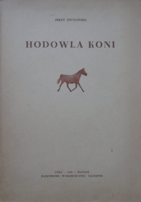 Jerzy Zwoliński • Hodowla koni
