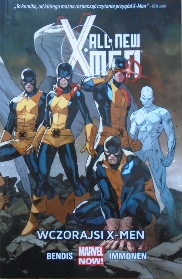 Brian Michael Bendis • All New X-Men. Wczorajsi X-Men [Marvel NOW!]