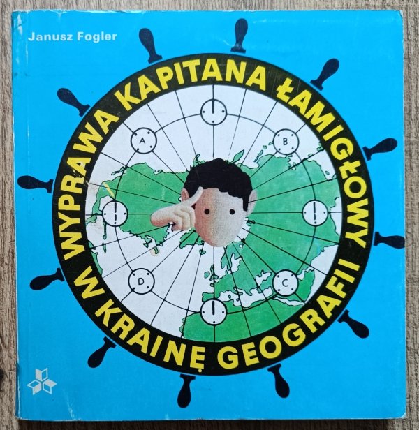 Wyprawa kapitana Łamigłowy w krainę geografii