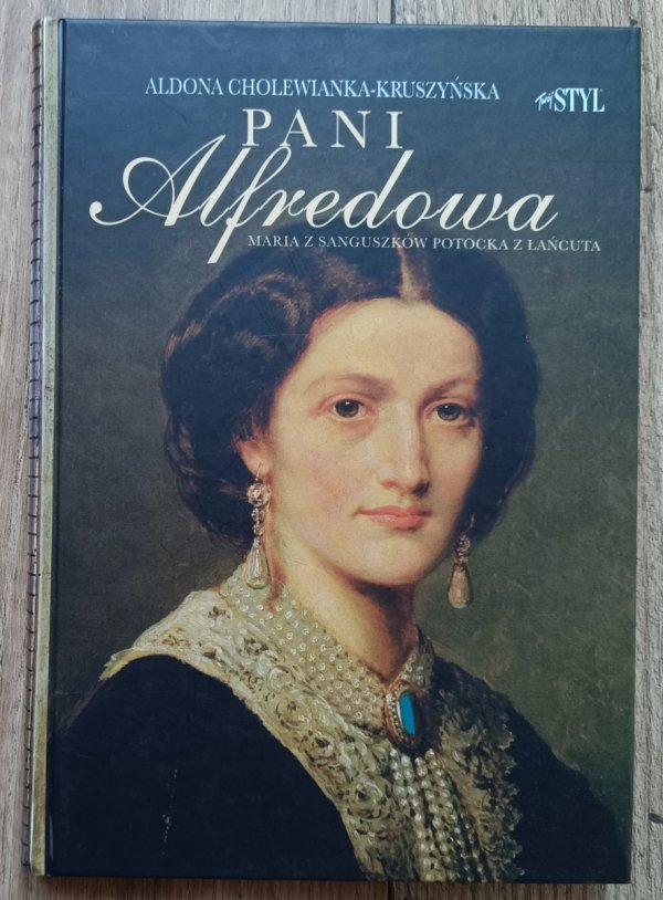 Aldona Cholewianka-Kruszyńska Pani Alfredowa
