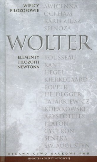Wolter • Elementy filozofii Newtona [Wielcy Filozofowie]