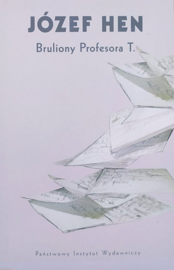 Józef Hen Bruliony Profesora T.