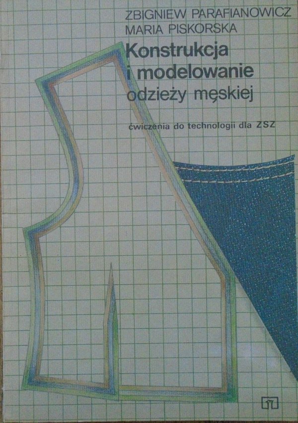 Zbigniew Parafianowicz, Maria Piskorska • Konstrukcja i modelowanie odzieży męskiej