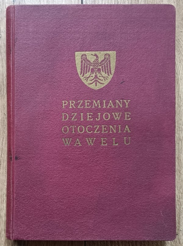 Przemiany dziejowe otoczenia Wawelu / 1953