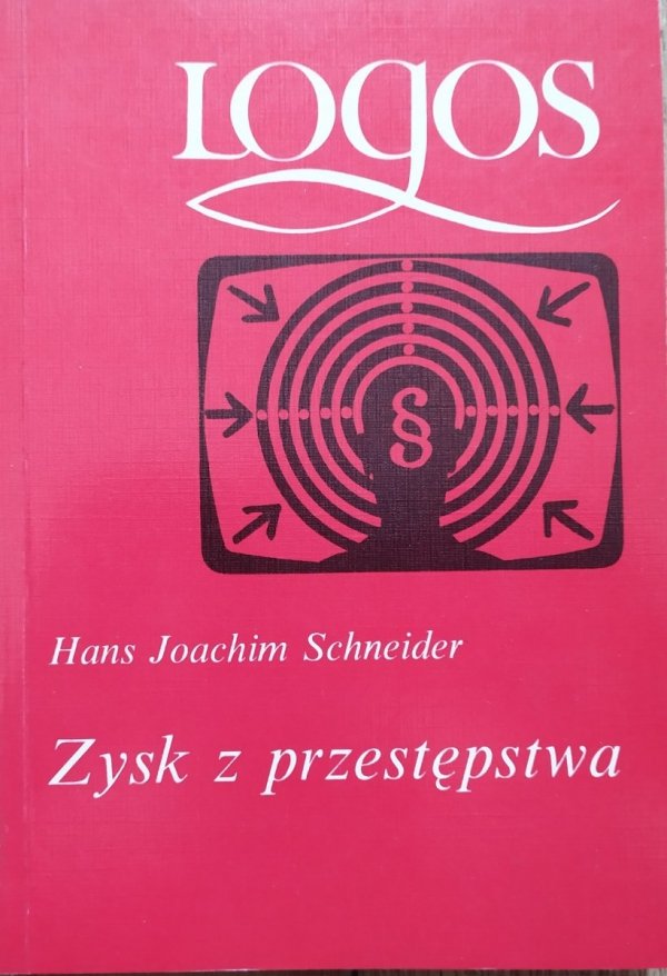 Hans Joachim Schneider Zysk z przestępstwa