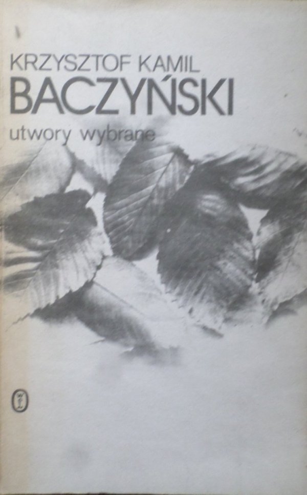 Krzysztof Kamil Baczyński • Utwory wybrane