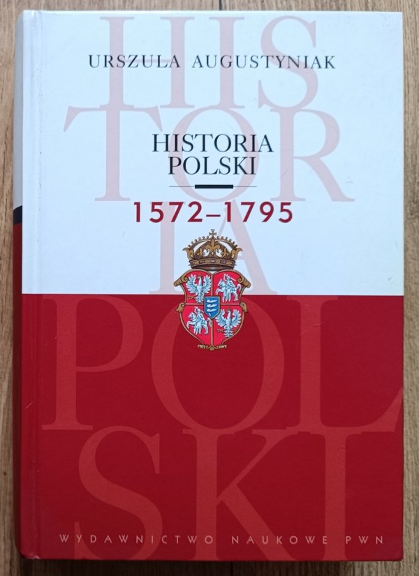 Urszula Augustyniak Historia Polski 1572-1795