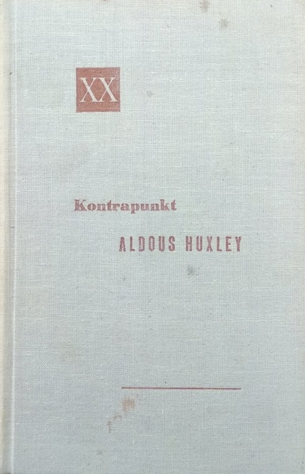 Aldous Huxley • Kontrapunkt [Powieści XX wieku]