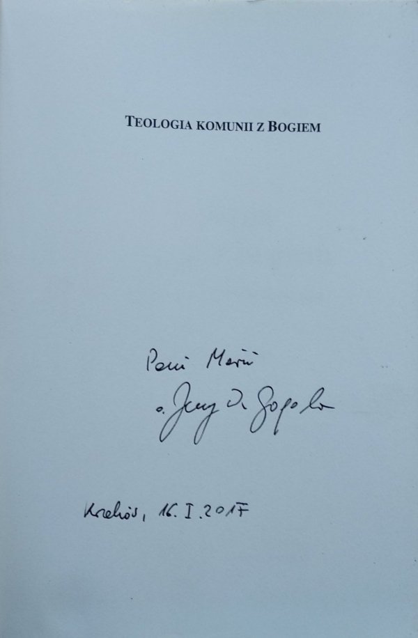  Jerzy Wiesław Gogola • Teologia komunii z Bogiem [autograf]