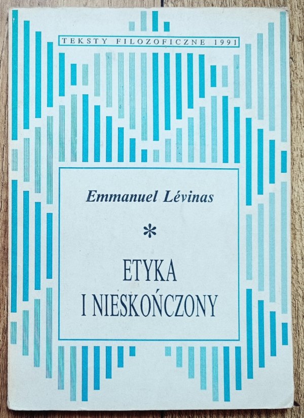 Emmanuel Levinas Etyka i Nieskończony
