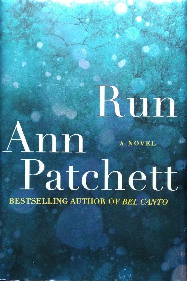 Ann Patchett • Run