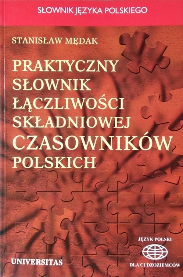 Stanisław Mędak • Praktyczny słownik łączliwości składniowej czasowników polskich
