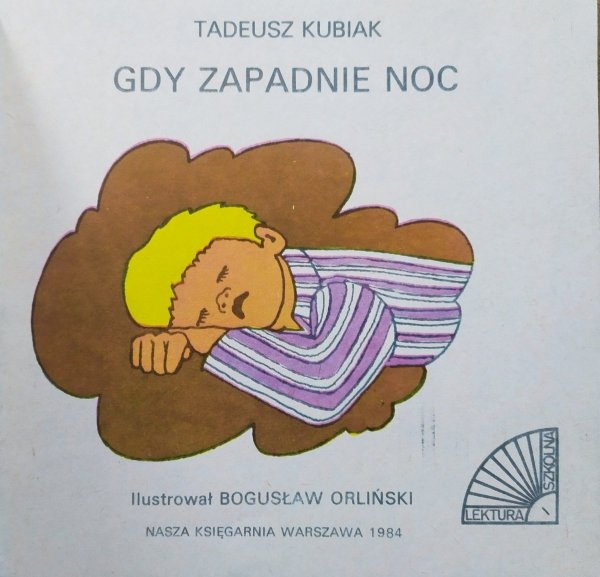 Tadeusz Kubiak Gdy zapadnie noc [Poczytaj mi mamo]