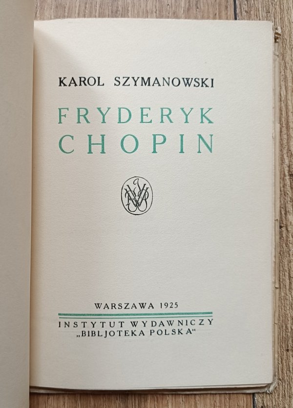 Karol Szymanowski Fryderyk Chopin / 1925