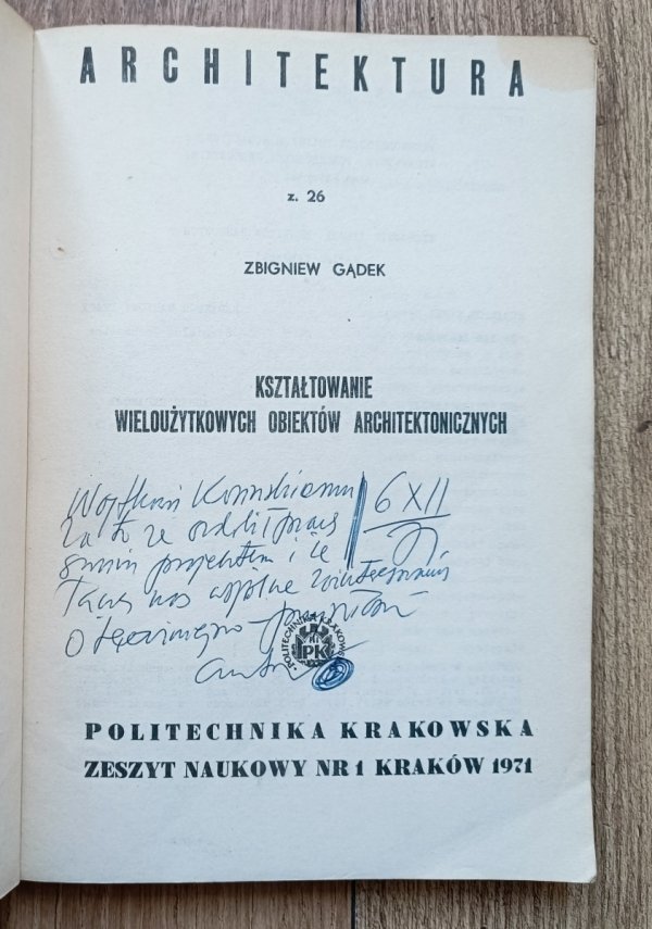 Zbigniew Gądek Kształtowanie wieloużytkowych obiektów architektonicznych