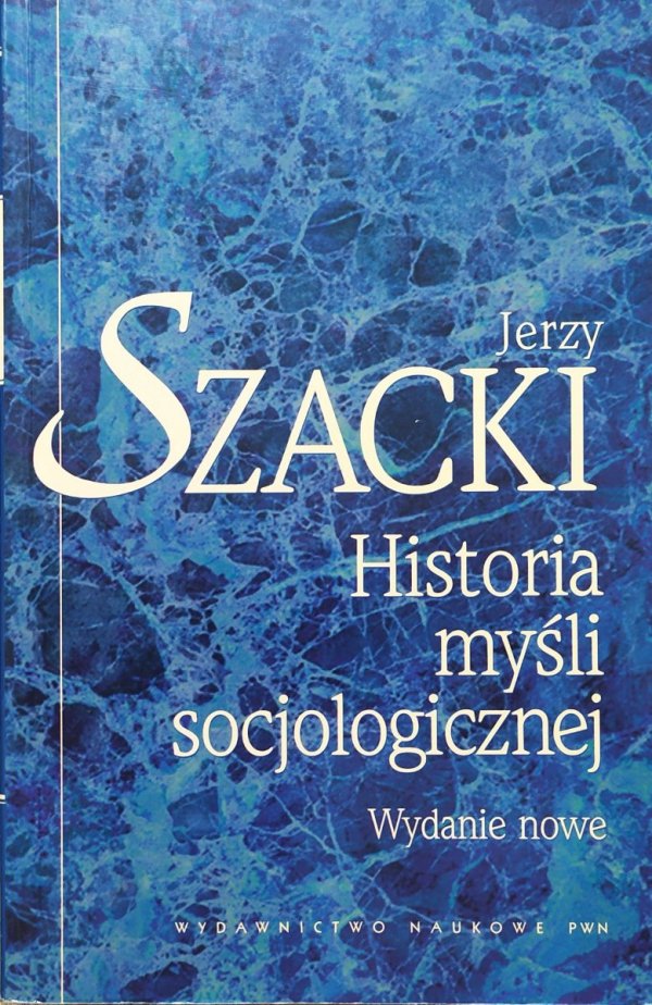 Jerzy Szacki Historia myśli socjologicznej