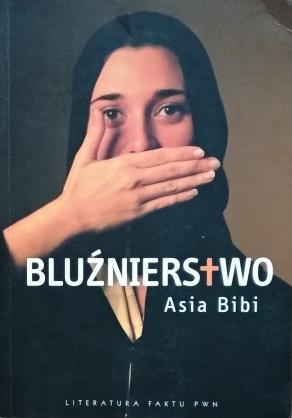 Asia Bibi • Bluźnierstwo