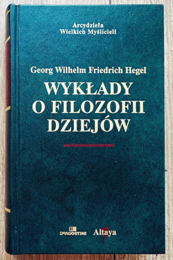 Hegel Wykłady o filozofii dziejów