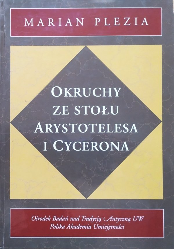 Marian Plezia Okruchy ze stołu Arystotelesa i Cycerona