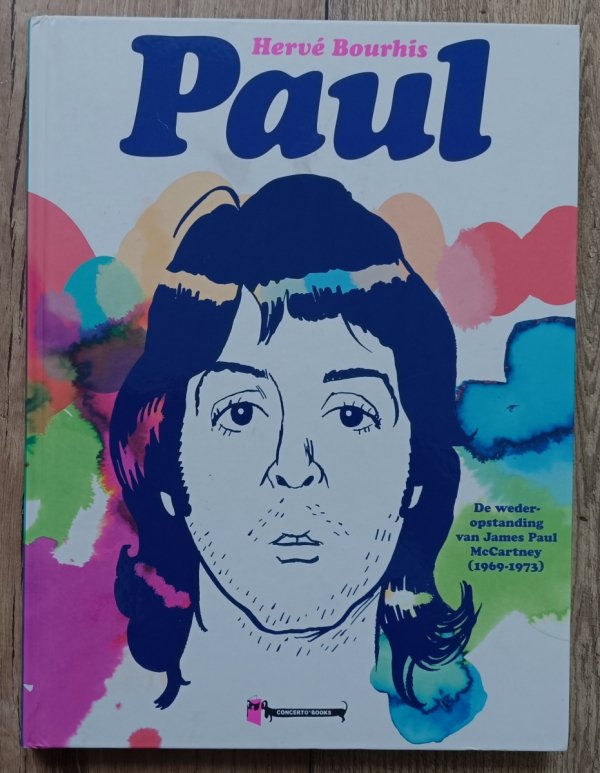 Herve Bourhis Paul: De wederopstanding van James Paul McCartney (1969-1973)