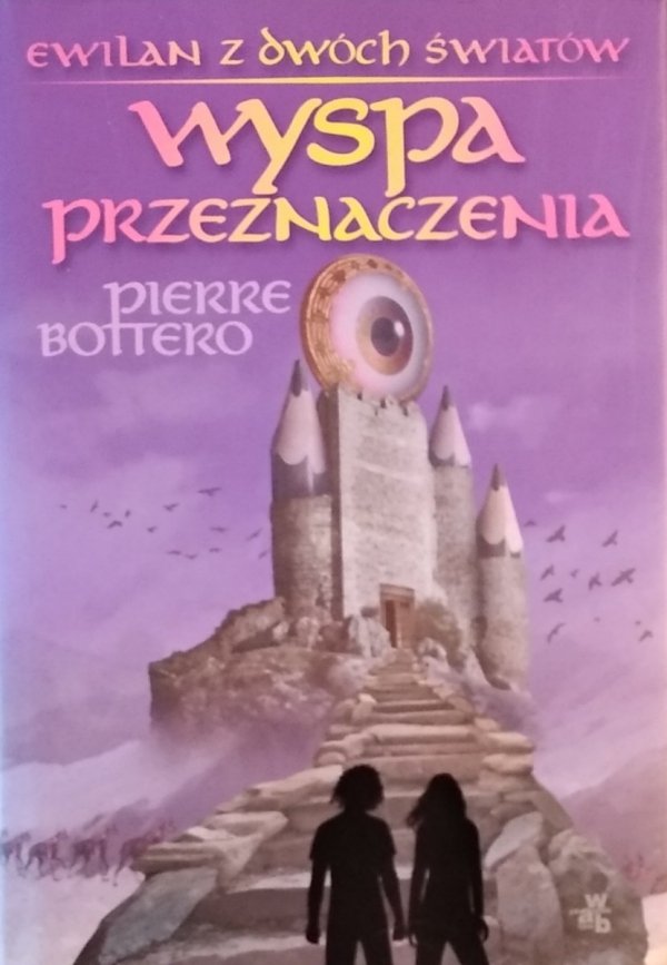 Pierre Bottero • Wyspa Przeznaczenia