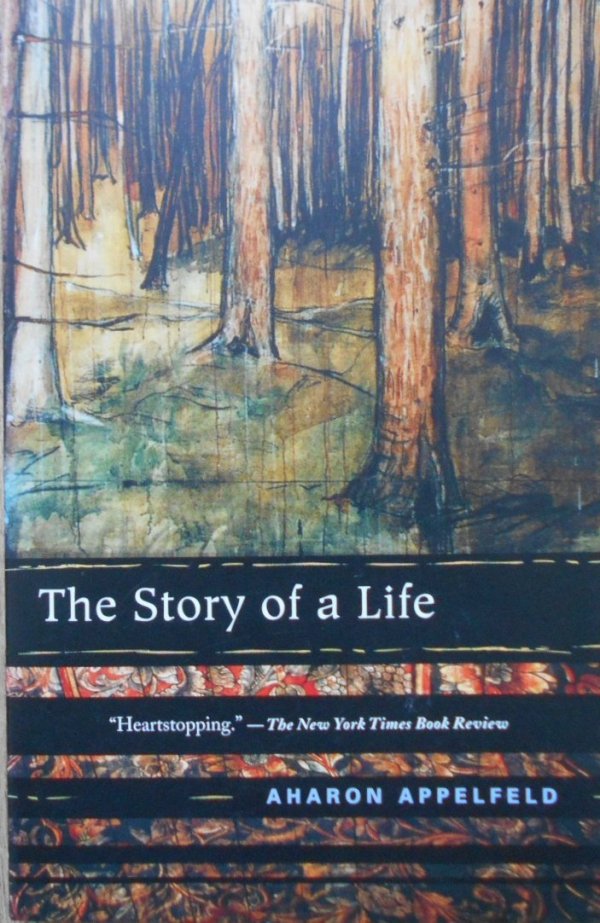 Aharon Appelfeld • The Story of Life