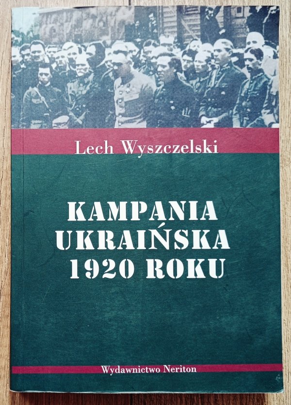 Lech Wyszczelski Kampania ukraińska 1920 roku
