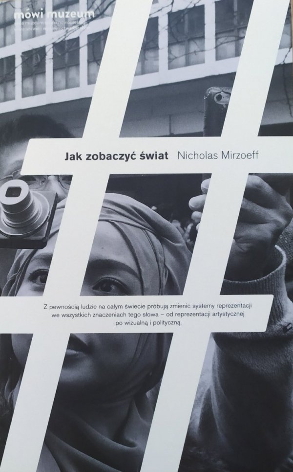 Nicholas Mirzoeff Jak zobaczyć świat