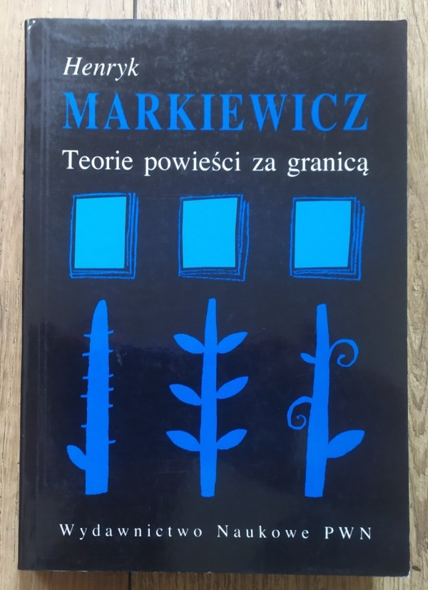 Henryk Markiewicz Teorie powieści za granicą