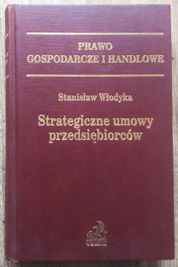 Stanisław Włodyka Strategiczne umowy przedsiębiorców
