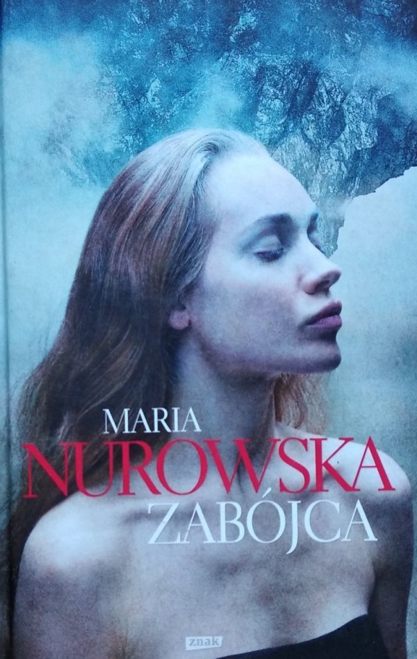 Maria Nurowska • Zabójca 