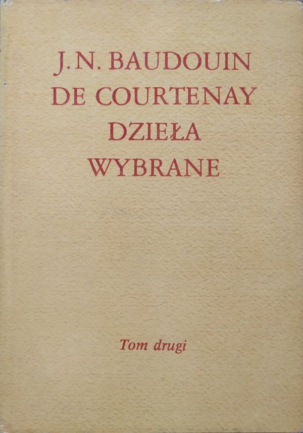 Jan Niecisław Baudouin de Courtenay Dzieła wybrane tom drugi [2]